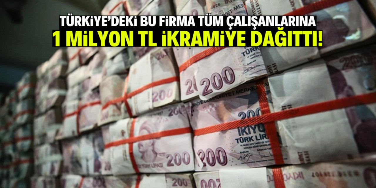 Türkiye'deki bu firma tüm çalışanlarına 1 milyon TL ikramiye dağıttı!