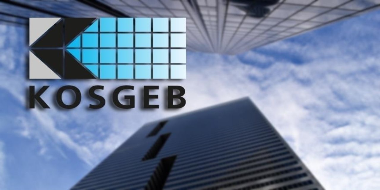 KOSGEB desteğine başvurular başladı! İşte kılavuz