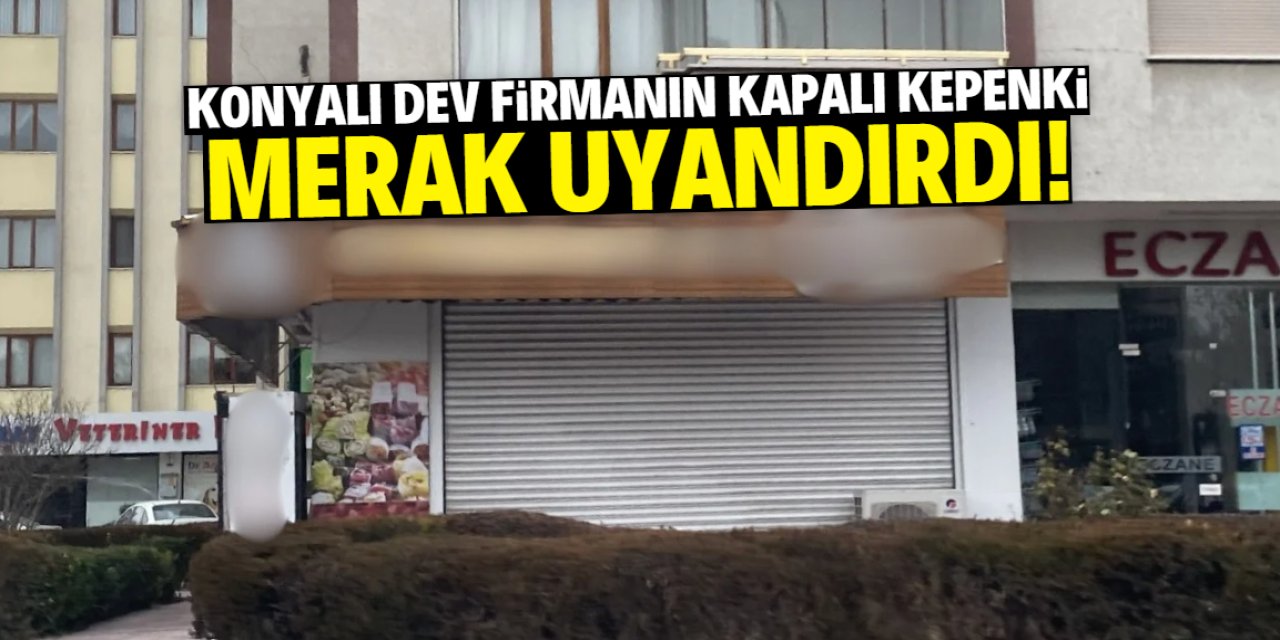 Konyalı dev firmanın mağazaları kepenk indirdi! İflas detayı