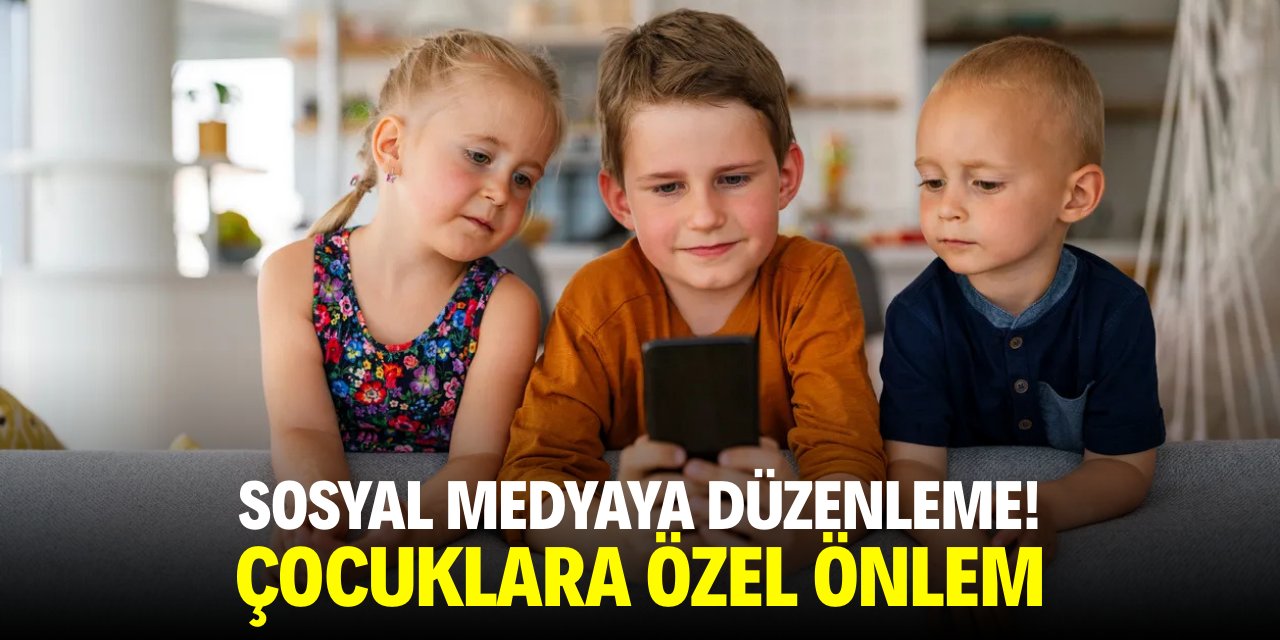 Sosyal medyaya düzenleme! Çocuklar için özel önlem