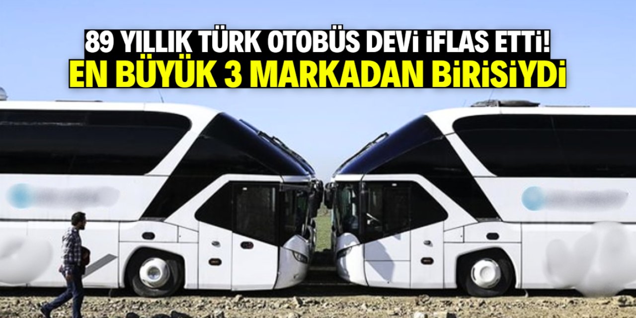 1937 yılında kurulan Türk otobüs devi iflas etti! En meşhur 3 firmadan birisi