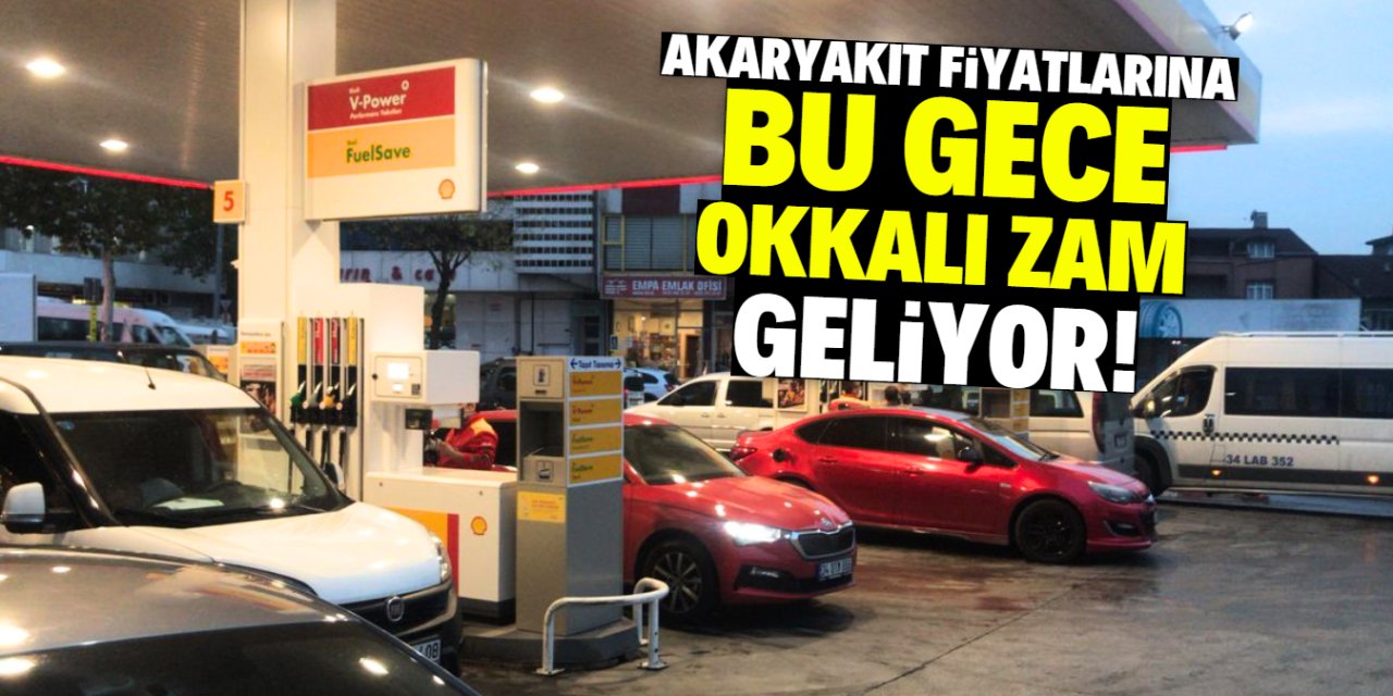 Akaryakıt fiyatlarına bu gece okkalı zam geliyor