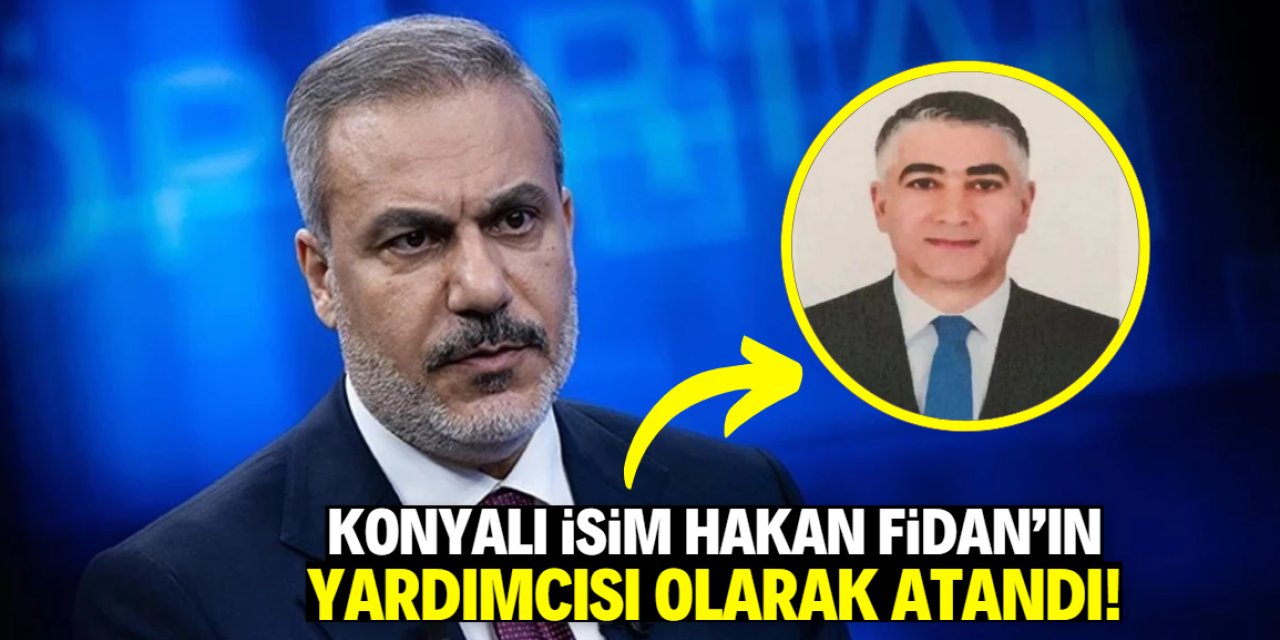 Konyalı isim Hakan Fidan'ın yardımcısı oldu!