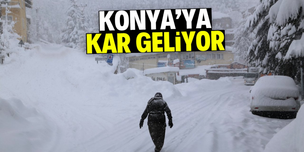 Konya'ya kar geliyor: Tarih ve yoğunluğu sevindirdi
