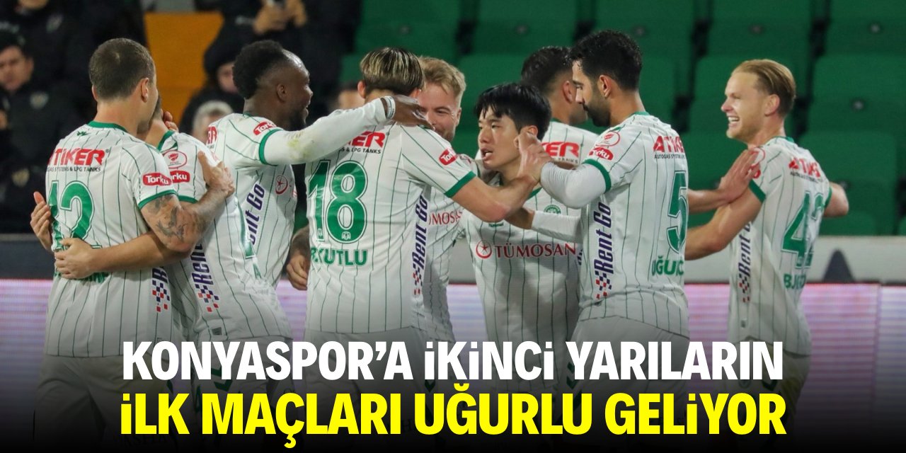 Konyaspor'a ikinci yarıların ilk maçları uğurlu geliyor