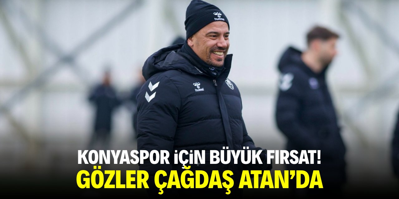 Konyaspor için büyük fırsat! Gözler Çağdaş Atan'da