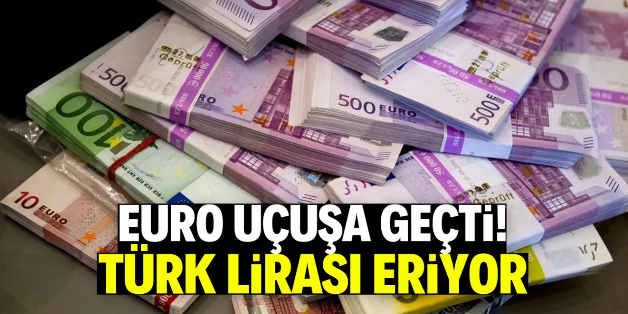 Euro/TL sınırı aştı! Türk Lirası eriyor