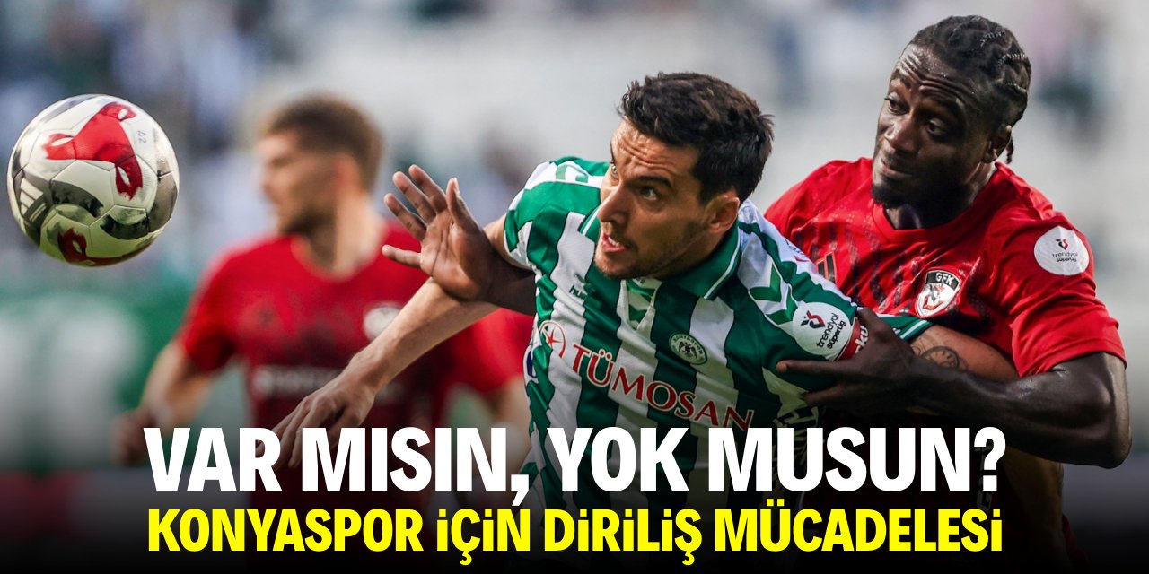 Var mısın, yok musun? Konyaspor için diriliş mücadelesi