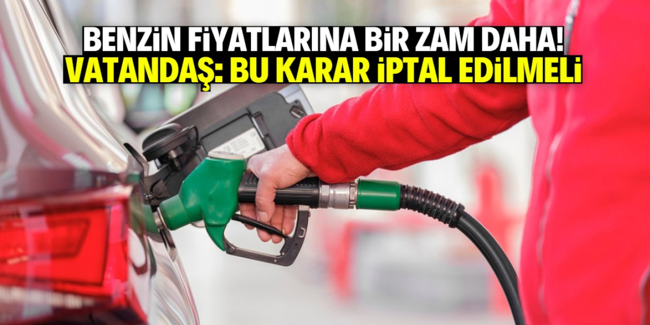 Araç sahipleri dikkat: Benzine yine zam geliyor