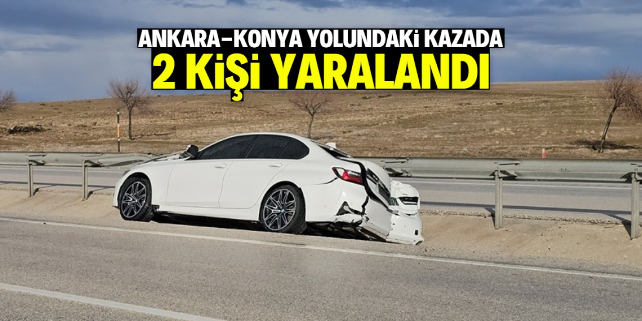Ankara-Konya yolundaki kazada 2 kişi yaralandı