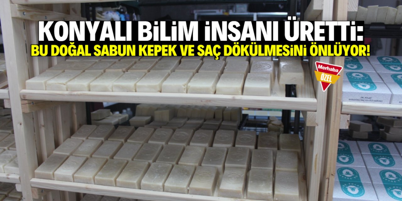 Konyalı bilim insanı üretti: Kepek ve saç dökülmesini önleyen sabun!