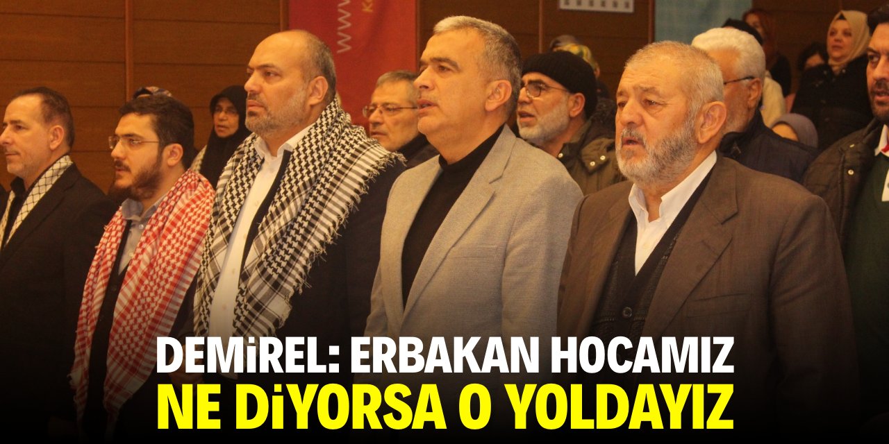 Demirel: Erbakan hocamız ne diyorsa o yoldayız