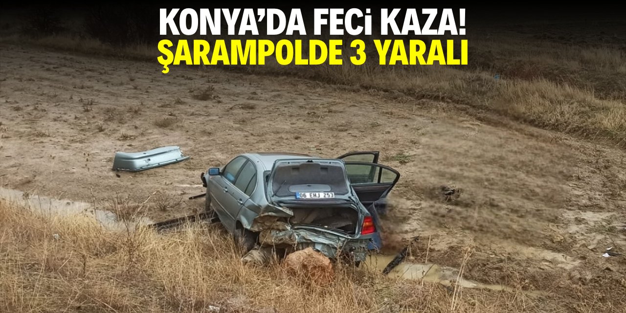 Konya'da feci kaza! Şarampolde 3 yaralı