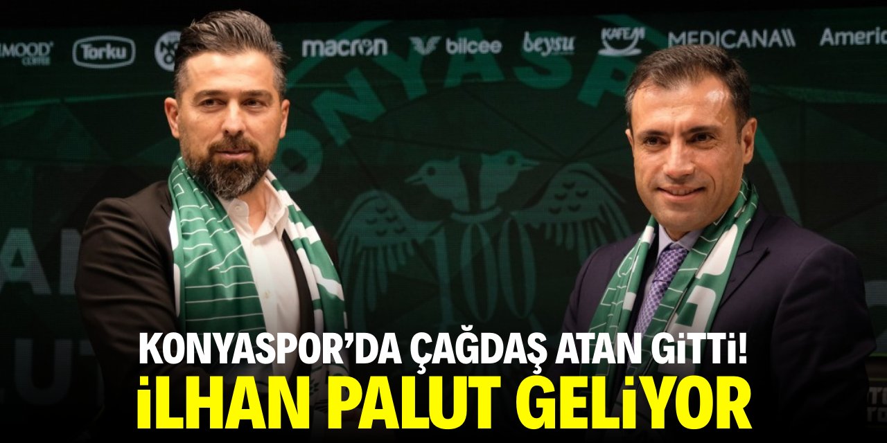 Konyaspor'da Çağdaş Atan gitti! İlhan Palut geliyor