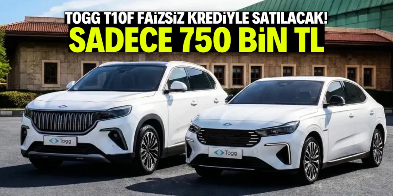 TOGG T10F sıfır faizli krediyle satılacak! Sadece 750 bin TL
