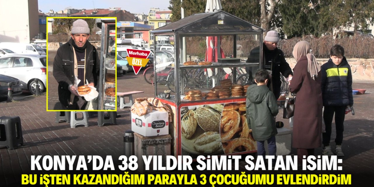 Konya'da 38 yıldır simit satıyor! İsmini ve güler yüzünü birçok kişi biliyor