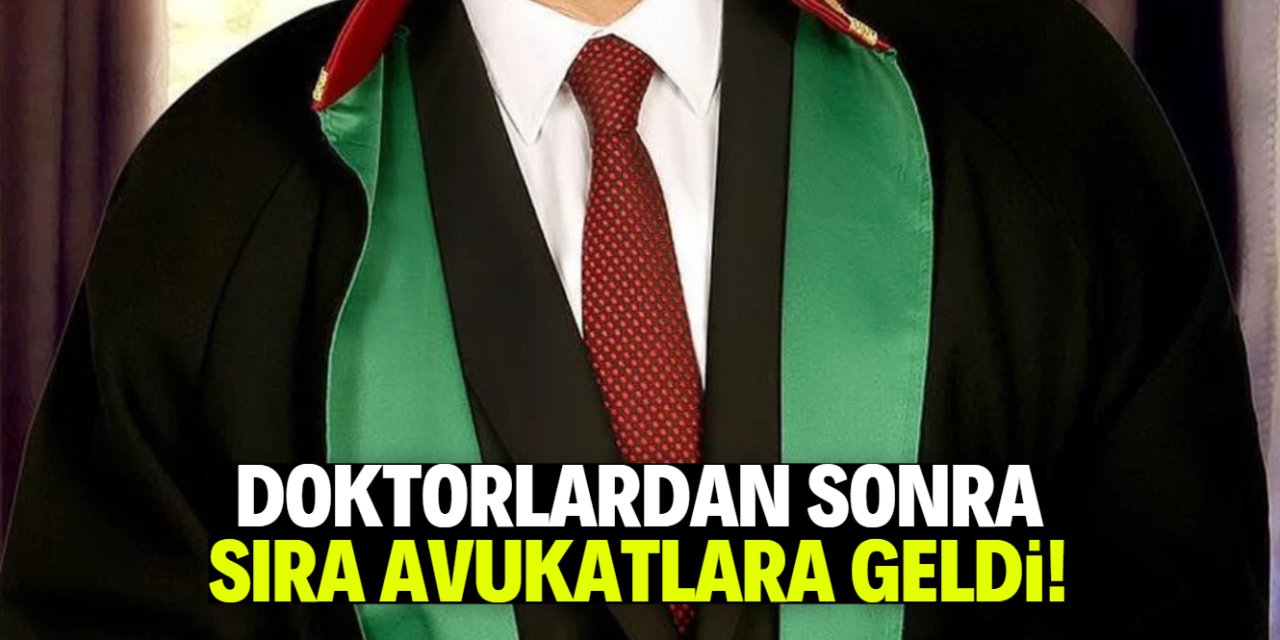 Doktorlardan sonra sıra avukatlara geldi! 1 yılda 34 bin TL beyan etmişler