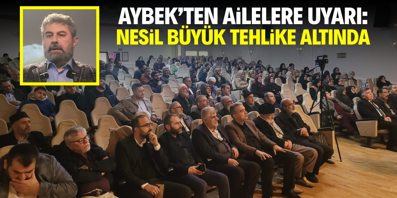 Aybek'ten ailelere uyarı: Nesil büyük tehlike altında