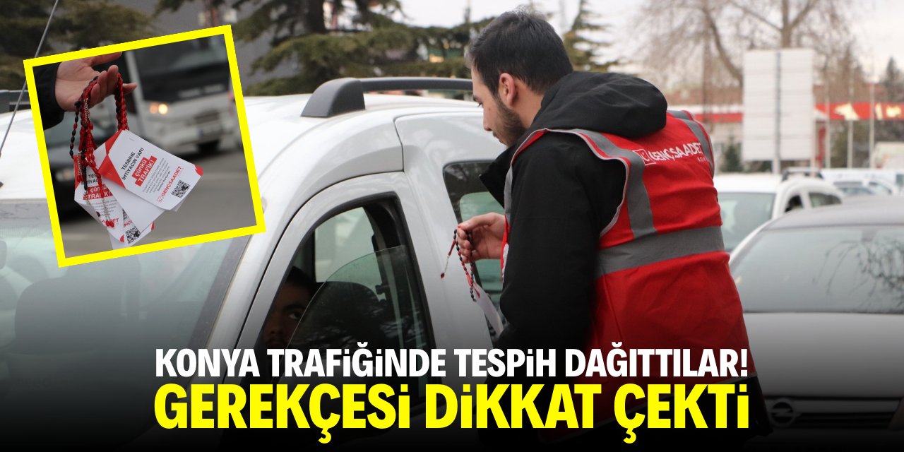 Konya trafiğinde tespih dağıttılar! Gerekçesi dikkat çekti