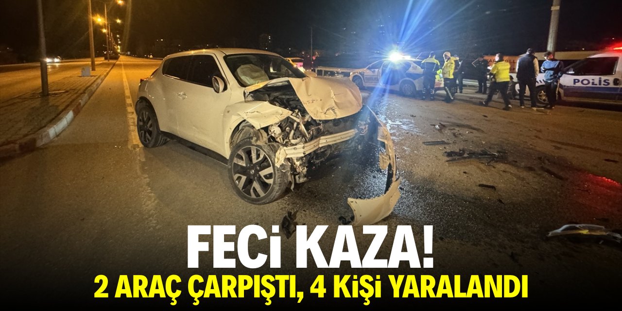 Feci kaza! İki araç çarpıştı, 4 kişi yaralandı