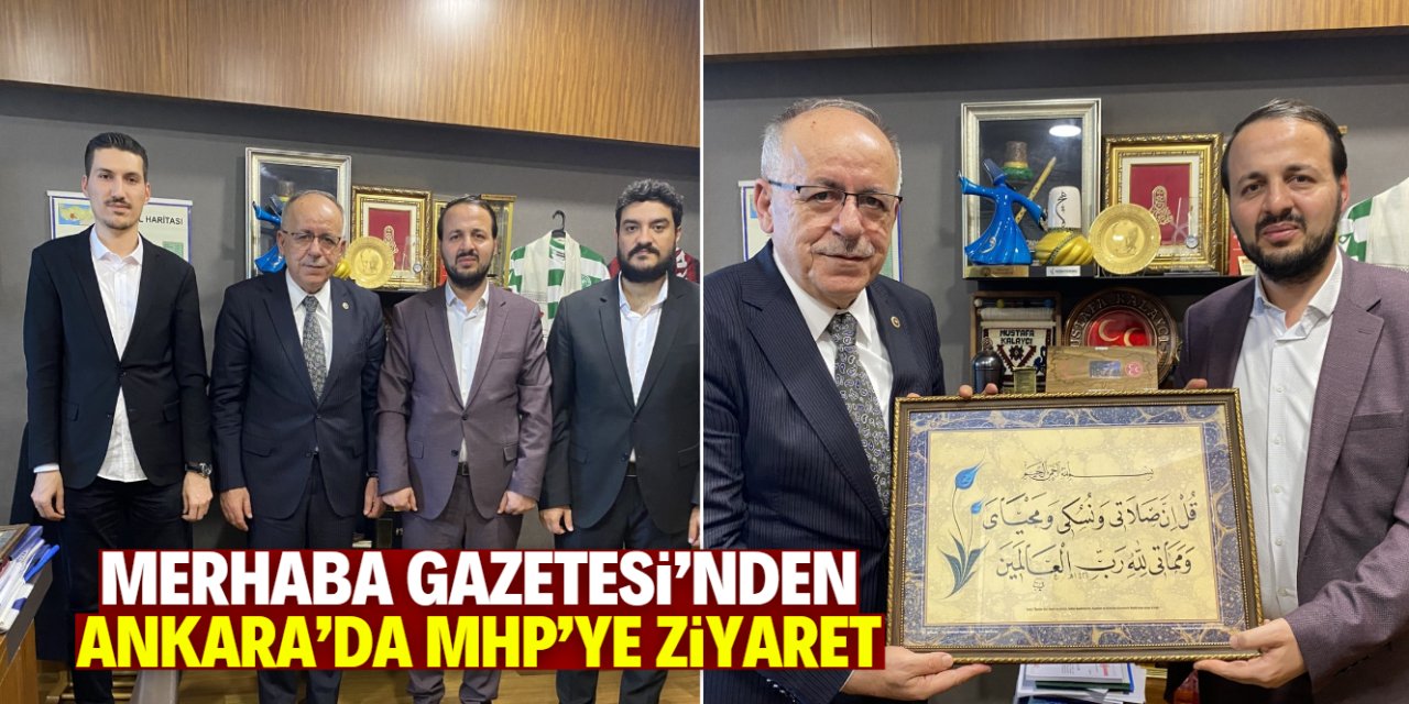 Merhaba Gazetesi'nden Ankara'da MHP'ye ziyaret