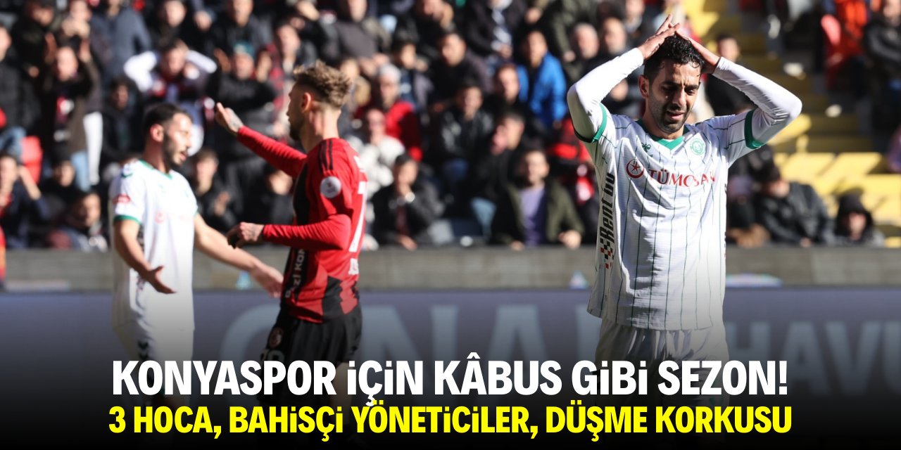 Konyaspor için kâbus gibi sezon! 3 hoca, bahisçi yöneticiler, düşme korkusu