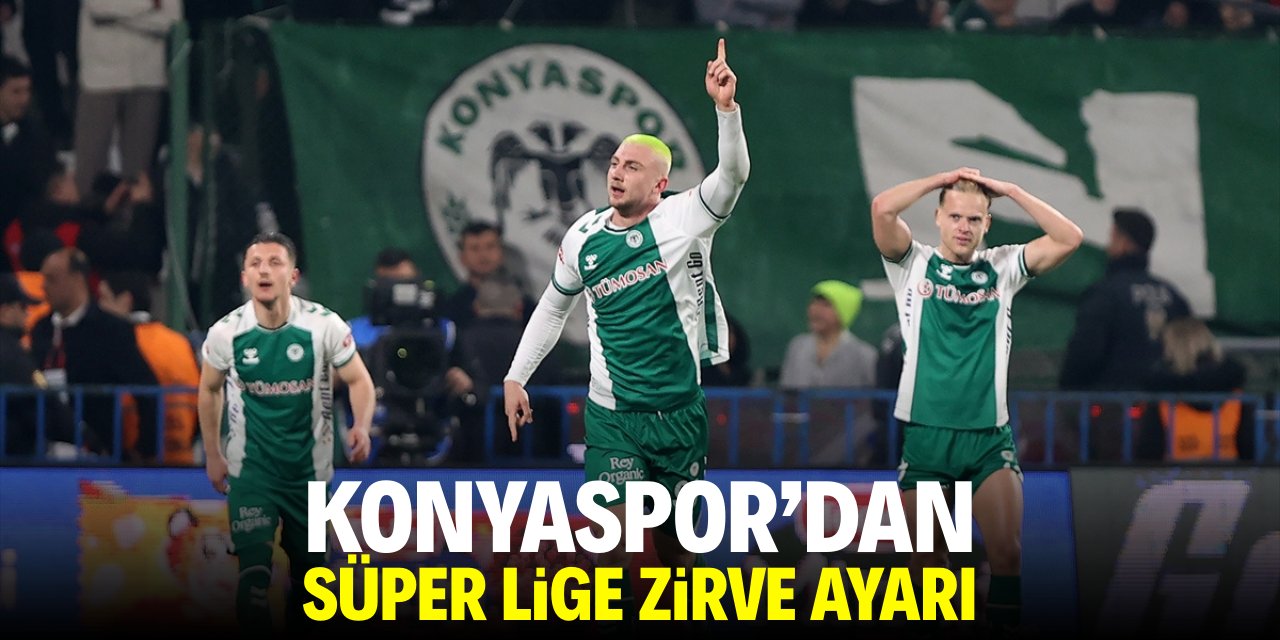 Konyaspor’dan zirve ayarı