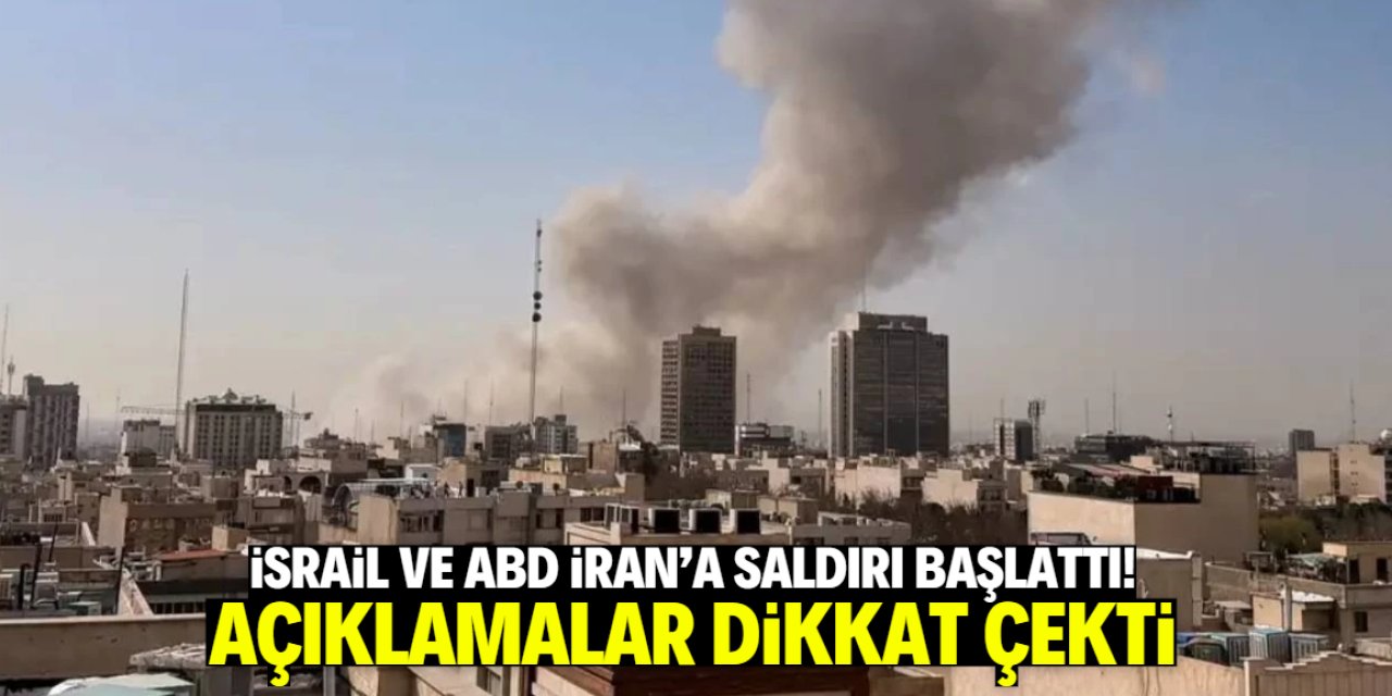 İsrail ve ABD, İran'a saldırı başlattı! Açıklamalar peş peşe geldi