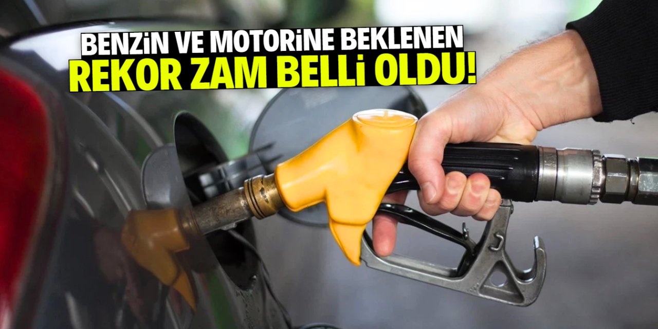 Benzin ve motorine tüm zamanların en büyük zammı geliyor!