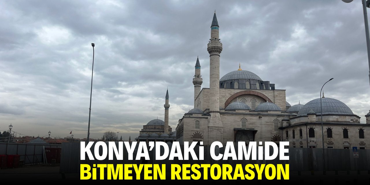 Konya'daki camide bitmeyen restorasyon
