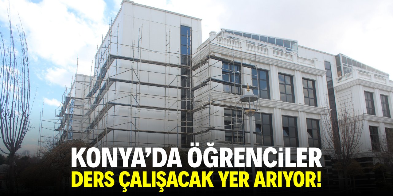 Konya'da öğrenciler ders çalışacak yer arıyor!