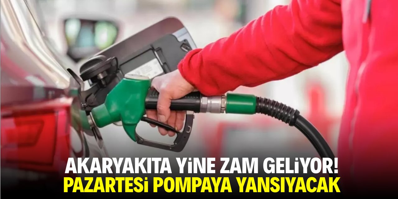Akaryakıta yine zam geliyor! Pazartesi pompaya yansıyacak