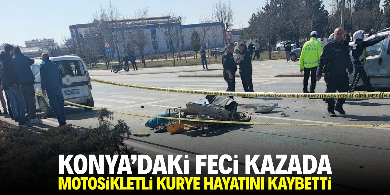 Konya'daki feci kazada motosikletli kurye hayatını kaybetti