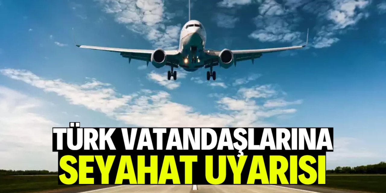 Türk vatandaşlarına Irak'a seyahat uyarısı