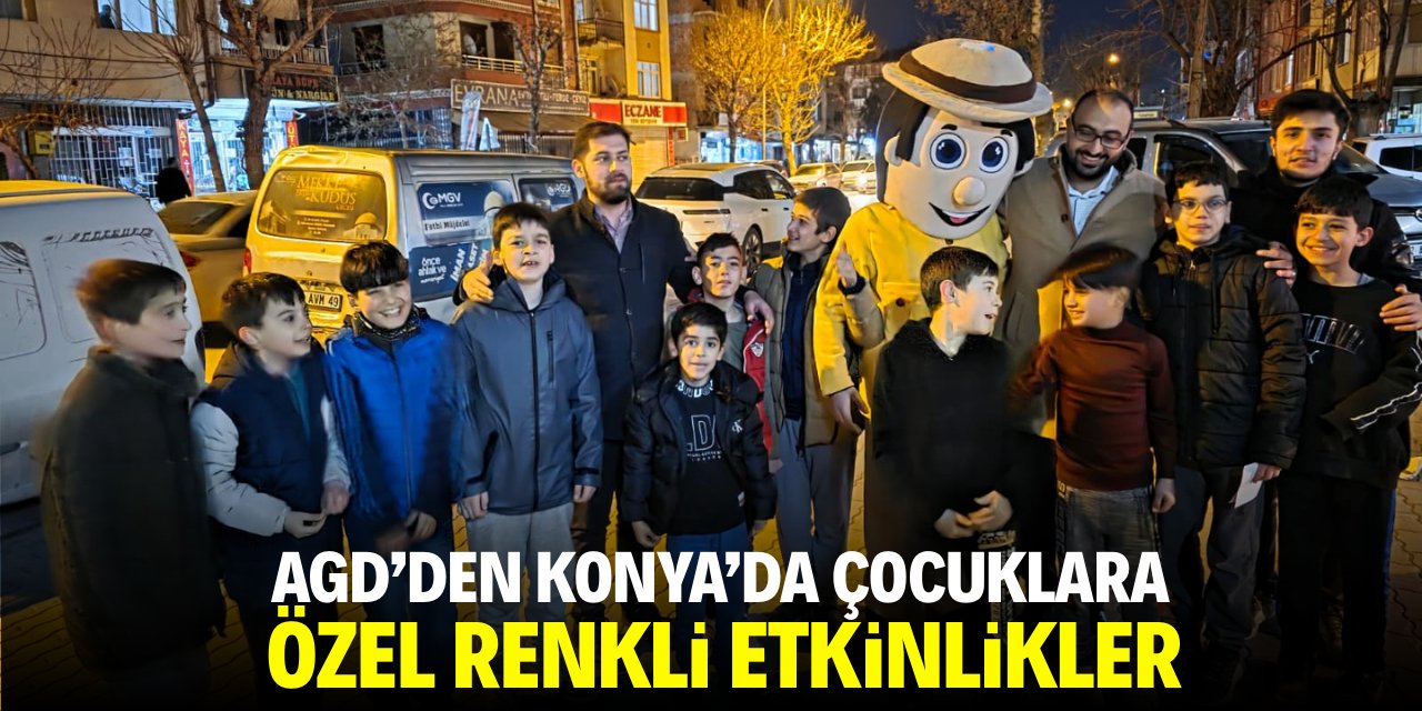 AGD'den Konya'da çocuklara özel renkli etkinlikler