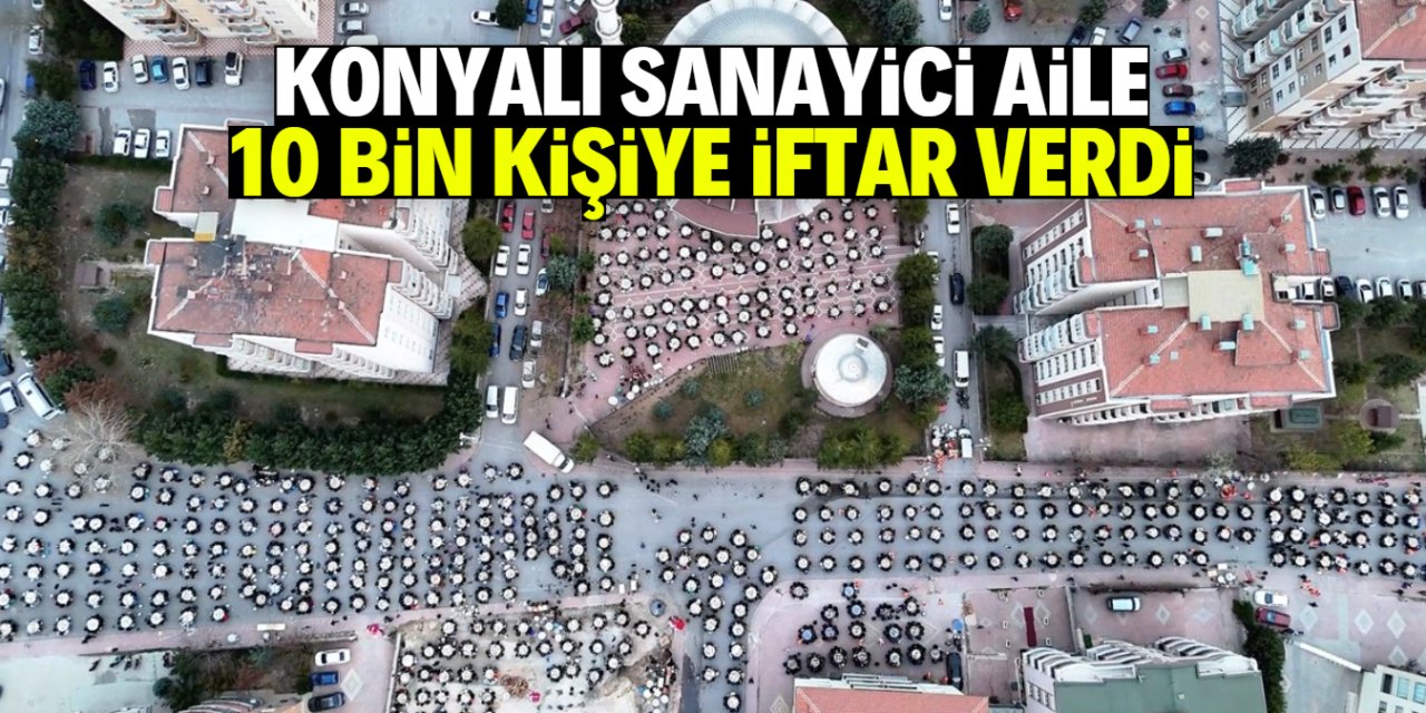 Konyalı sanayici aile, 10 bin kişiye iftar verdi