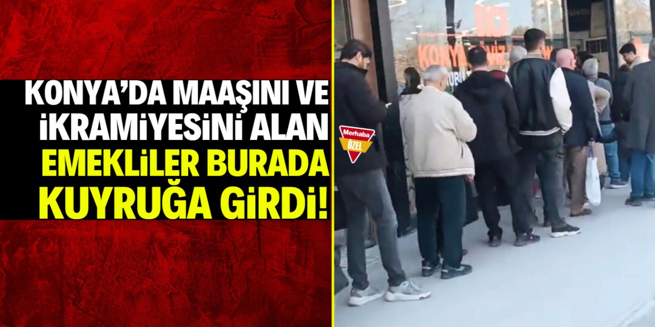 İkramiye ve maaşı alan emekli kuyruğa girdi!