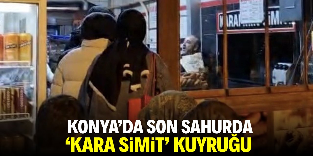Konya'da son sahurda 'kara simit' kuyruğu