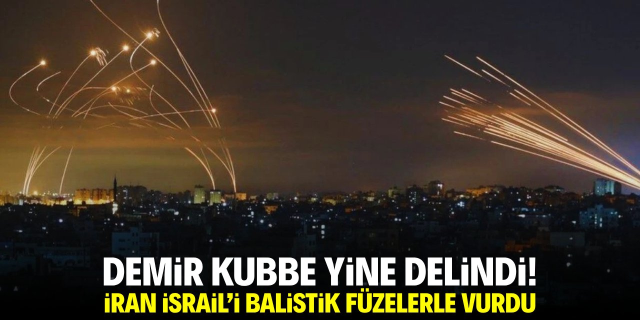 Demir Kubbe yine delindi! İran İsrail'i balistik füzelerle vurdu