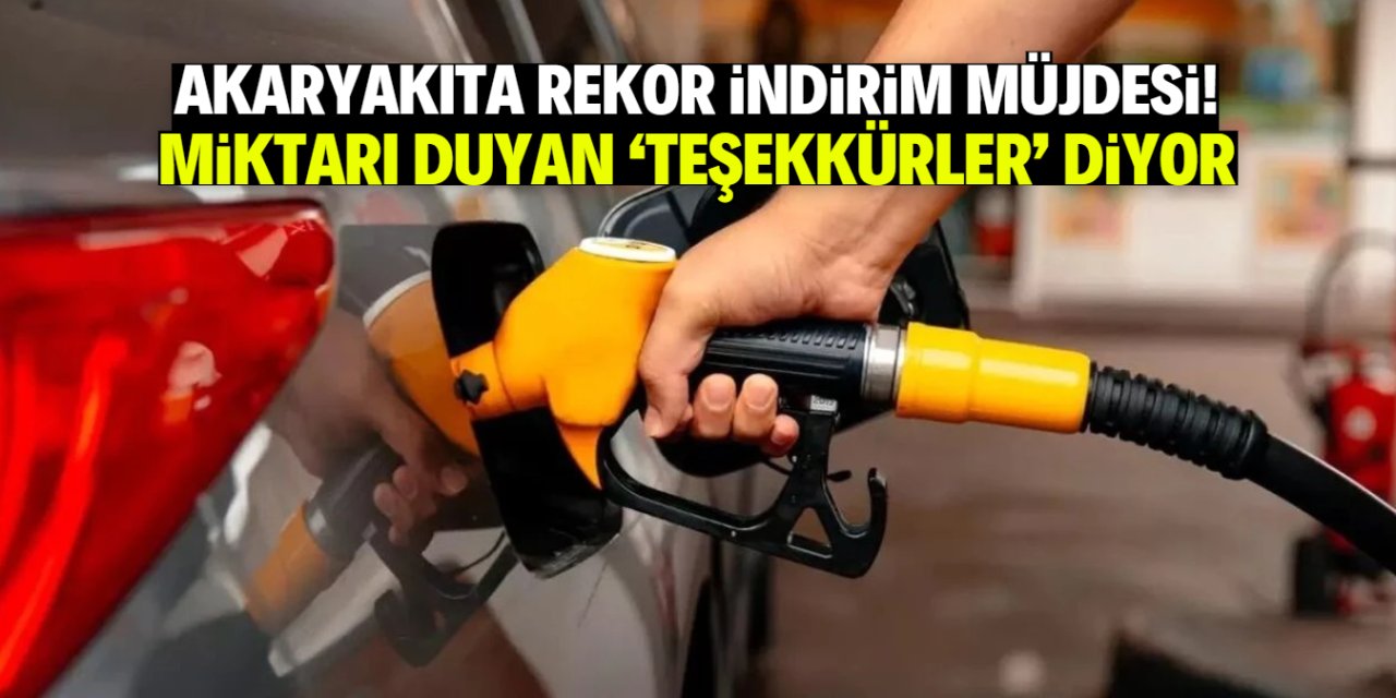 Akaryakıta rekor indirim geliyor! Miktar yükseldi
