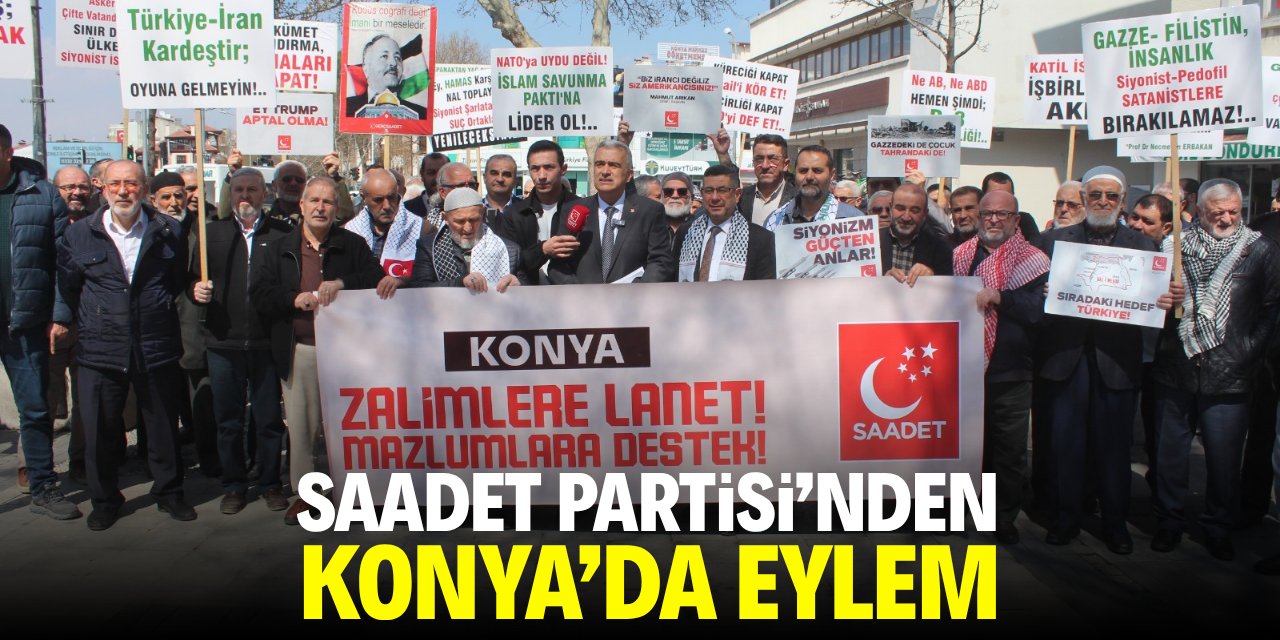 Saadet Partisi’nden Konya'da eylem!