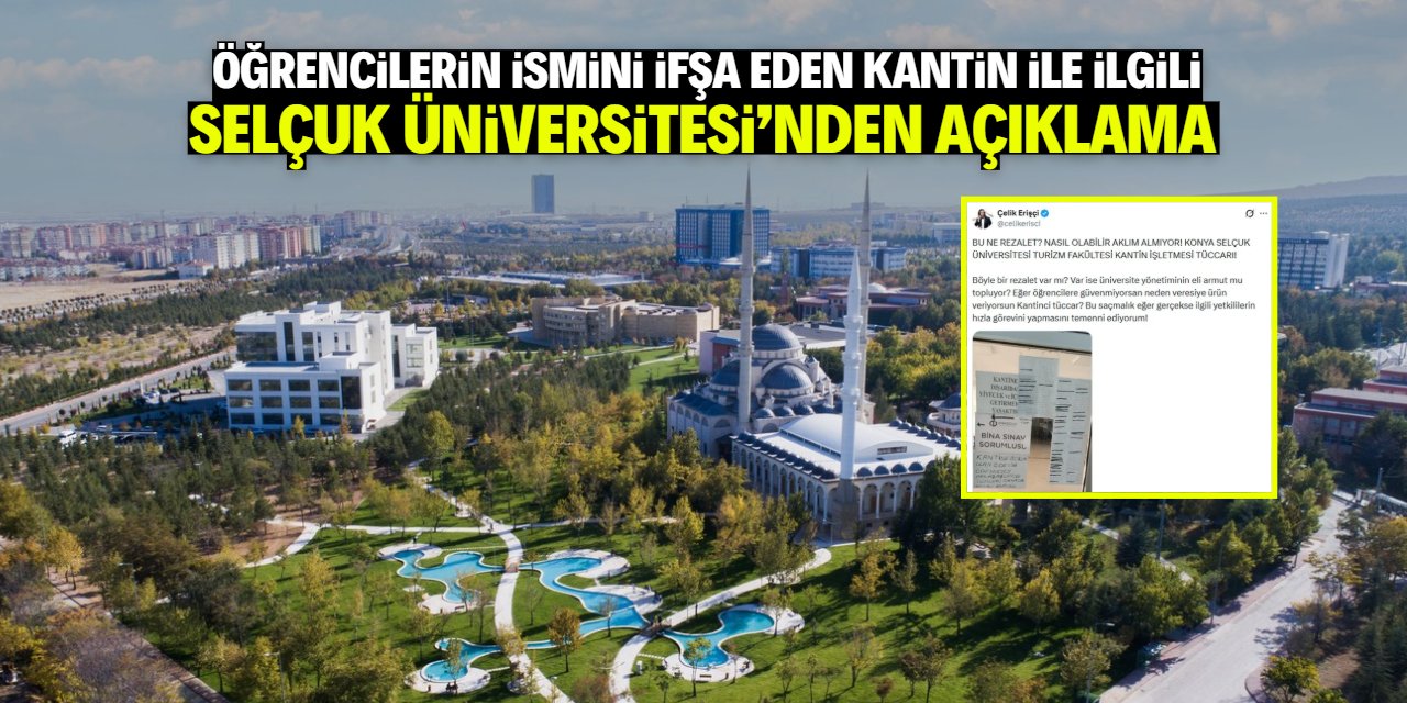 Selçuk Üniversitesi'nden kantindeki olayla ilgili açıklama