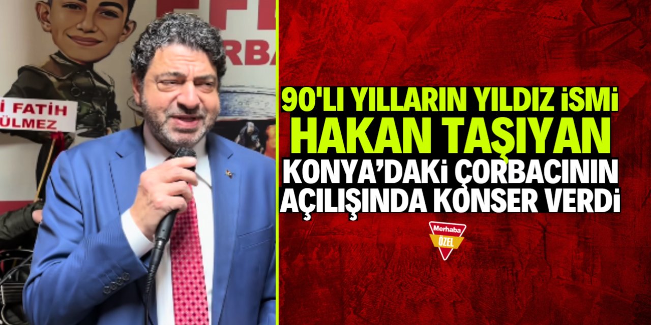 Hakan Taşıyan Konya'daki çorbacıda konser verdi
