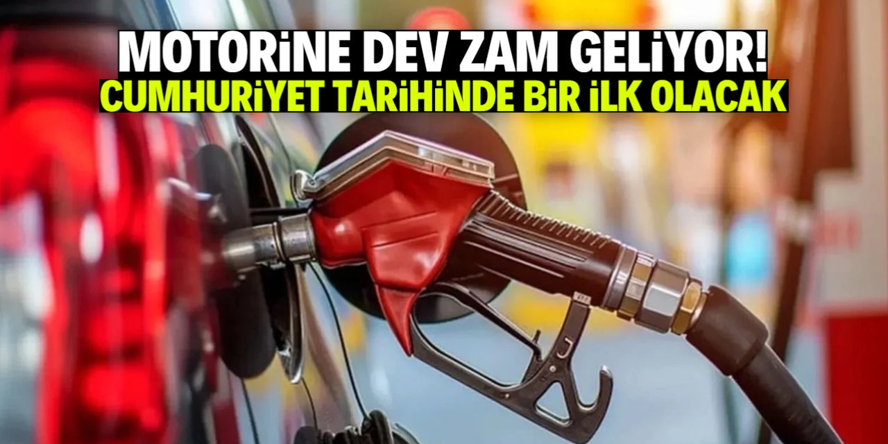 Motorin fiyatlarında Cumhuriyet tarihinin rekoru büyük zamla kırılacak