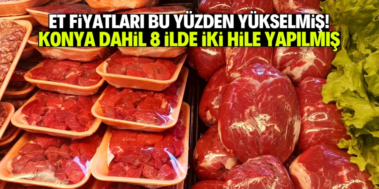 Et fiyatlarının neden yükseldiği belli oldu! Konya detayı dikkat çekti
