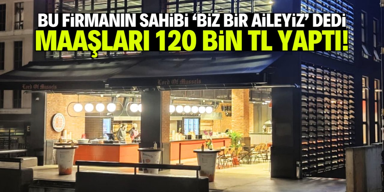 Bu firmanın patronu 'biz bir aileyiz' dedi, maaşları 120 bin TL yaptı