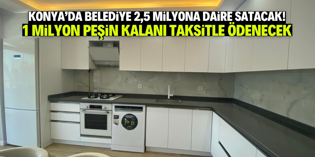 Konya belediyesi 1 milyon lira peşinatla daire satacak