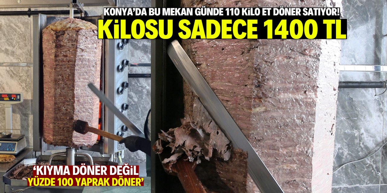 Konya'da Lezzet-i Baki 1400 liraya 1 kilo et döner satıyor
