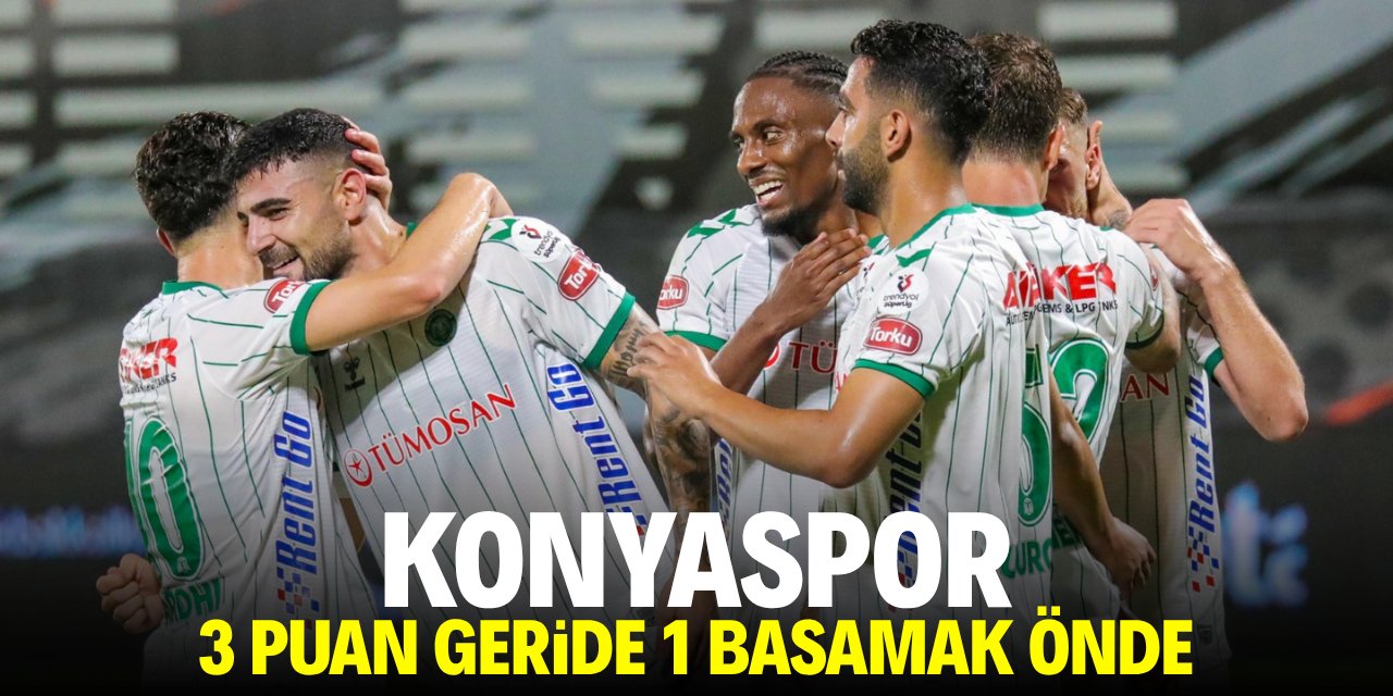 Konyaspor 3 puan geride 1 basamak önde