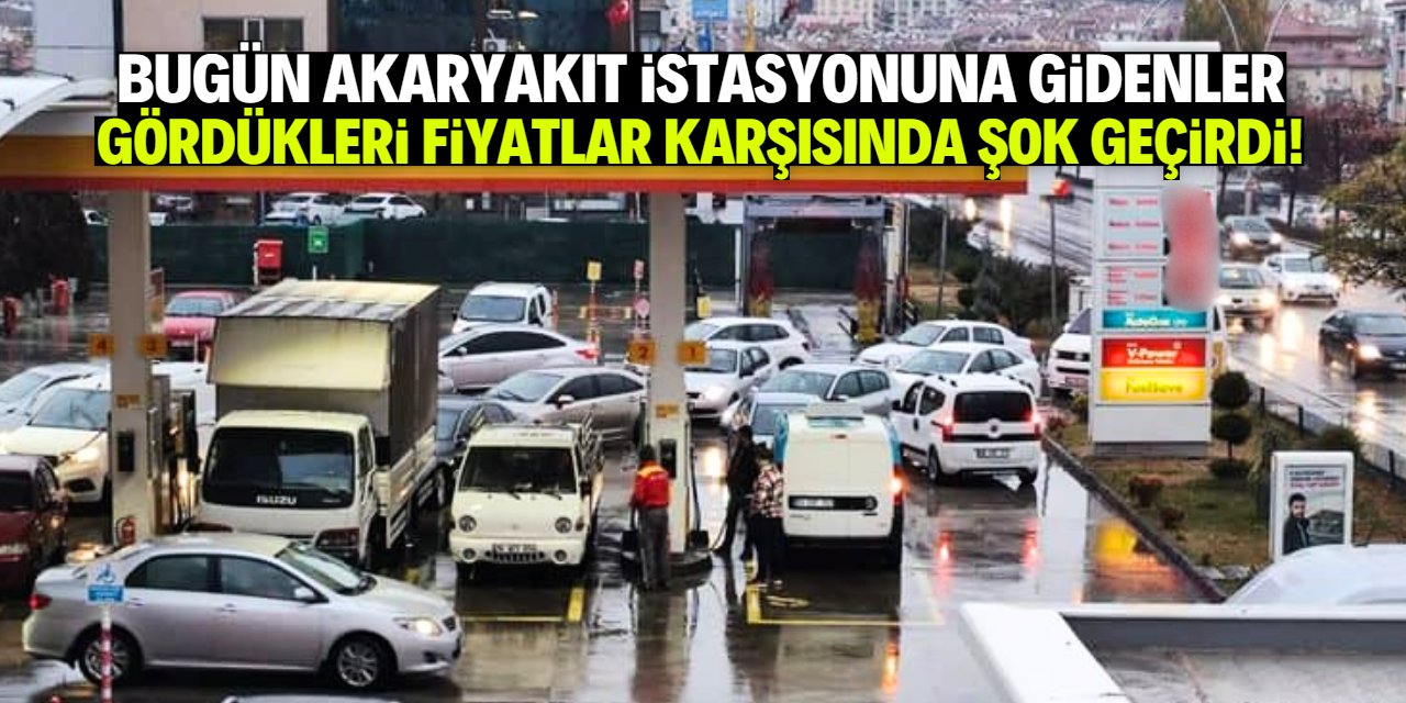 Bugün akaryakıt istasyonuna gidenler şok geçiriyor